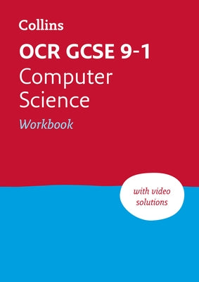 OCR GCSE 9-1 Computer Science Workbook: Ideal for Home Learning, 2023 and 2024 Exams by 
