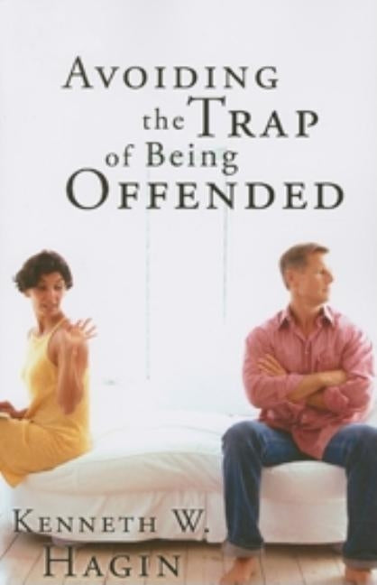 Avoiding the Trap of Being Offended by Hagin, Kenneth W.