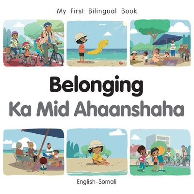 My First Bilingual Book - Belonging (English-Somali) by Billings, Patricia