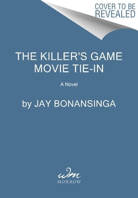 The Killer's Game [Movie Tie-In] by Bonansinga, Jay R.