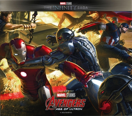 Marvel Studios' the Infinity Saga - Avengers: Age of Ultron: The Art of the Movie by Johnston, Jacob