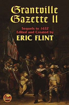 Grantville Gazette II by Flint, Eric