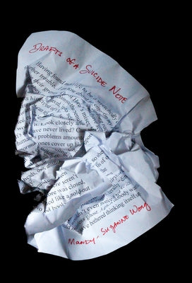 Drafts of a Suicide Note by Wong, Mandy-Suzanne