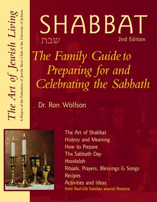 Shabbat (2nd Edition): The Family Guide to Preparing for and Celebrating the Sabbath by Wolfson, Ron