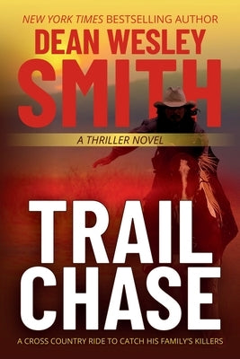Trail Chase by Smith, Dean Wesley