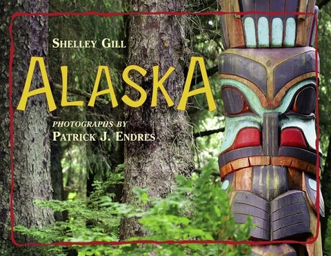 Alaska by Gill, Shelley
