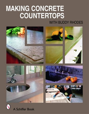 Making Concrete Countertops by Rhodes, Buddy