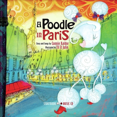 A Poodle in Paris [With Audio CD] by Kaldor, Connie