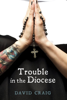 Trouble in the Diocese by Craig, David