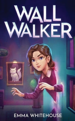 Wall Walker by Whitehouse, Emma