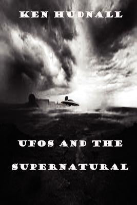 UFOs and the Supernatural by Hudnall, Ken