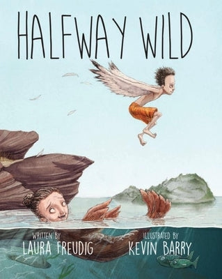 Halfway Wild by Freudig, Laura