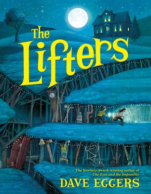 The Lifters by Eggers, Dave