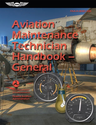 Aviation Maintenance Technician Handbook--General (2023): Faa-H-8083-30b by Federal Aviation Administration (Faa)