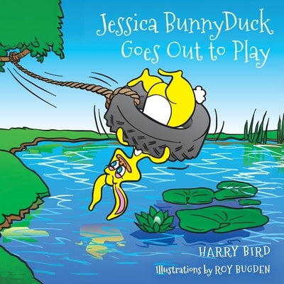 Jessica BunnyDuck Goes Out to Play by Bird, Harry