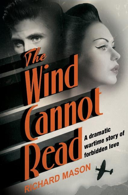 The Wind Cannot Read by Mason, Richard
