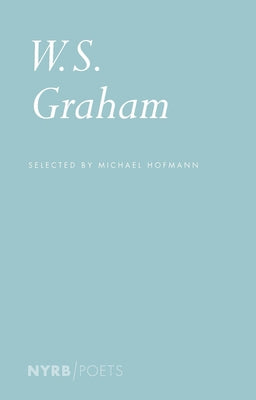 W. S. Graham by Graham, W. S.
