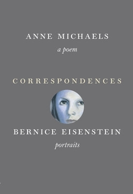 Correspondences: A Poem and Portraits by Michaels, Anne