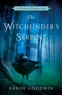 The Witchfinder's Serpent by Goodwin, Rande