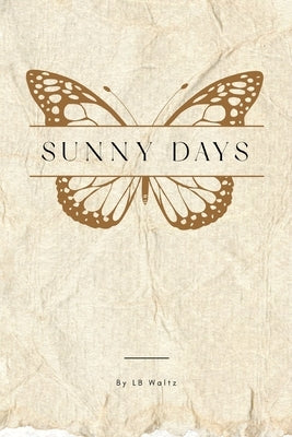 Sunny Days by Waltz, L. B.