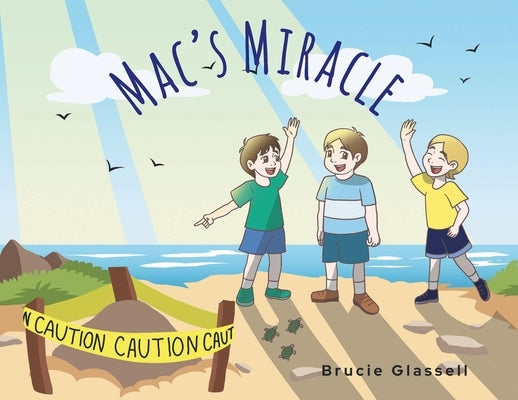 Mac's Miracle by Glassell, Brucie