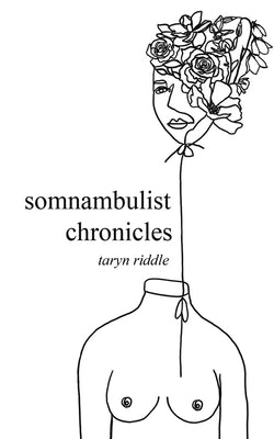 Somnambulist Chronicles by Riddle, Taryn