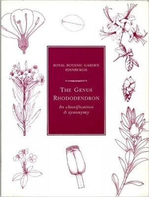 The Genus Rhododendron: Its Classification and Synonymy by Chamberlain, D. F.