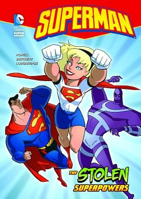 Superman the Stolen Superpowers by Powell, Martin