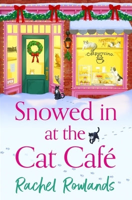 Snowed in at the Cat Cafe by Rowlands, Rachel