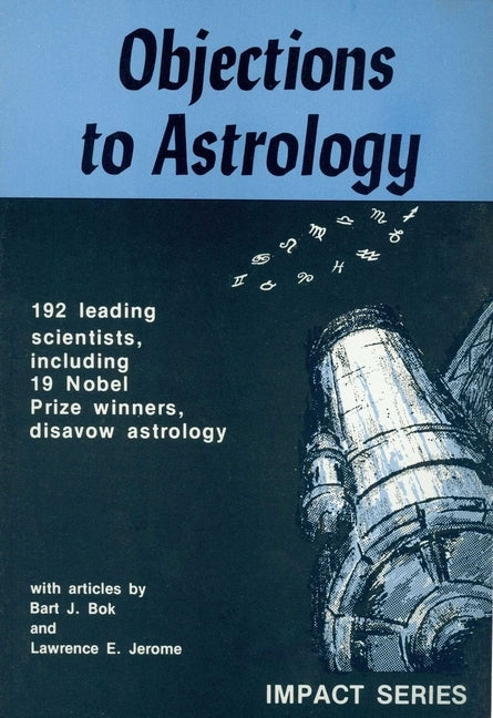 Objections to Astrology by Bok, Bart J.
