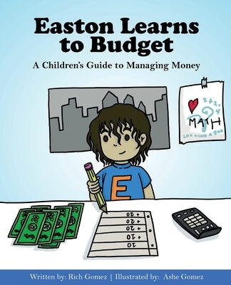 Easton Learns to Budget by Gomez, Rich