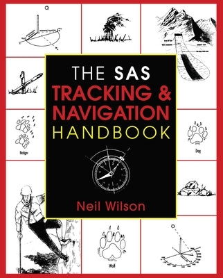 The SAS Tracking & Navigation Handbook by Wilson, Neil