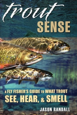 Trout Sense by Randall, Jason