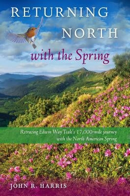 Returning North with the Spring by Harris, John R.