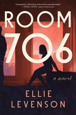 Room 706 by Levenson, Ellie