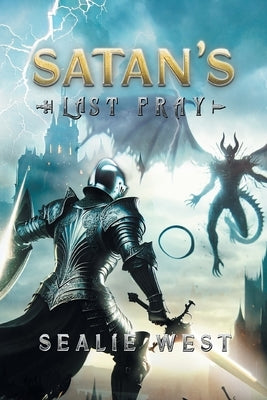 Satan's Last Fray by Sealie West