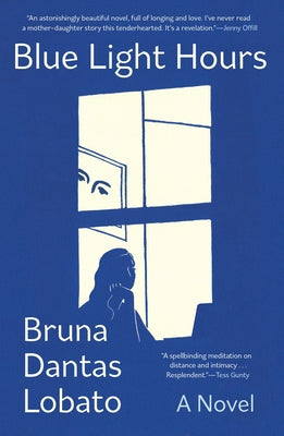 Blue Light Hours by Dantas Lobato, Bruna