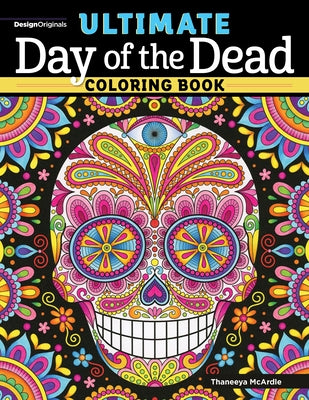 Ultimate Day of the Dead Coloring Book by McArdle, Thaneeya