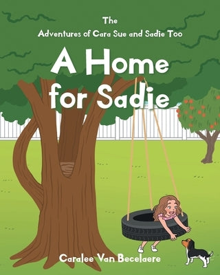 A Home for Sadie by Van Becelaere, Caralee