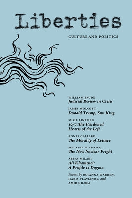 Liberties Journal of Culture & Politics: Winter 2026 by Baude, William