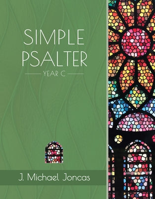 Simple Psalter for Year C by Joncas, J. Michael