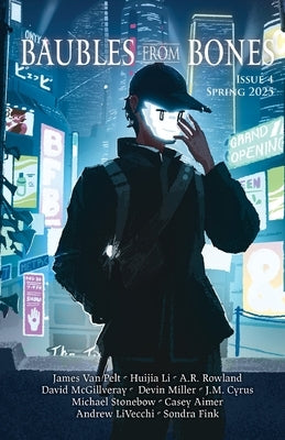 Baubles From Bones: Issue 4 by Editorial Team, Bfb