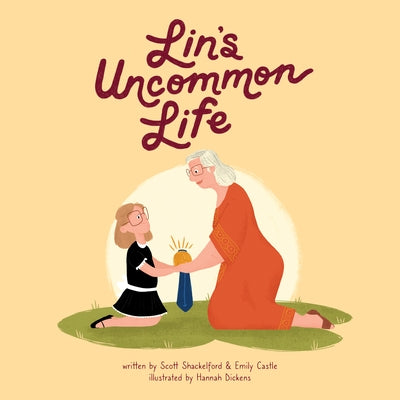Lin's Uncommon Life by Shackelford, Scott