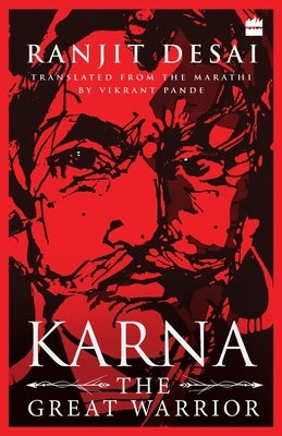 Karna: The Great Warrior by Desai, Ranjit