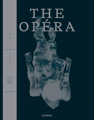 The Opéra: Anniversary Issue: Best of Classic & Contemporary Nude Photography by Straub, Matthias