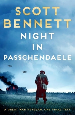 Night in Passchendaele by Bennett, Scott