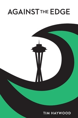 Against the Edge by Haywood, Tim