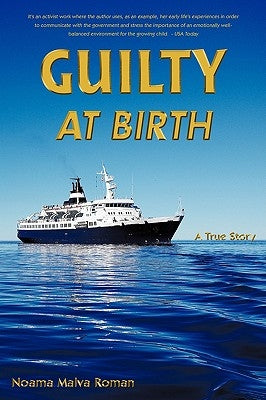 Guilty at Birth: A True Story by Roman, Noama Malva