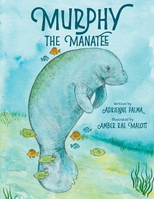 Murphy the Manatee by Palma