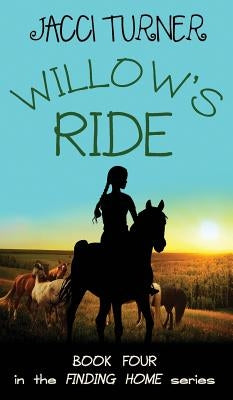 Willow's Ride by Turner, Jacci